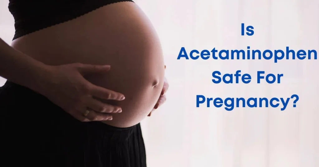 acetaminophen for pregnancy